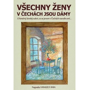Kniha Všechny ženy v Čechách jsou dámy Ekniha