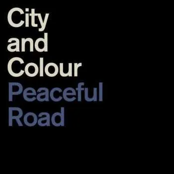 Zahraniční hudba LP City And Colour: Peaceful Road / Rain 2017