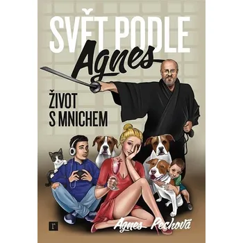 Kniha Svět podle Agnes - Život s mnichem Ekniha