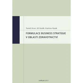 Kniha Formulace business strategie v oblasti zdravotnictví Ekniha