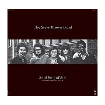 Zahraniční hudba LP The Steve Brown Band: Soul Full Of Sin 2021
