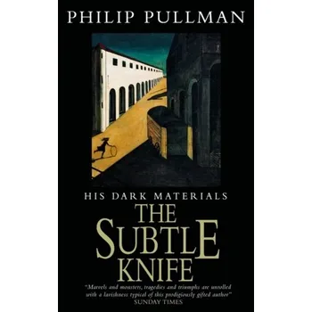 His Dark Materials: The Subtle Knife Classic Art Edition - Philip Pullman
