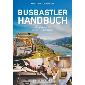 Encyklopedie Das Busbastler Handbuch - Lemke, Manuel