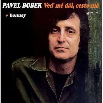 Česká hudba Veď mě dál, cesto má - Pavel Bobek