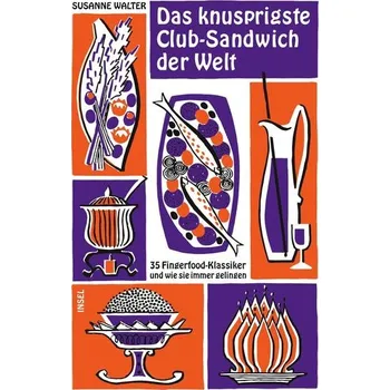 Das knusprigste Club Sandwich der Welt - Walter, Susanne