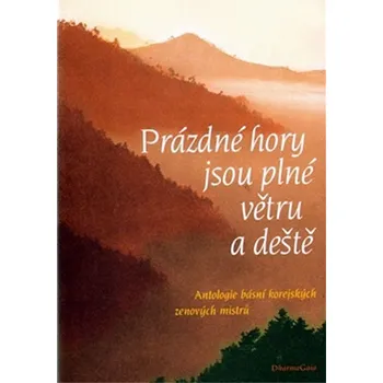 Prázdné hory jsou plné větru a deště