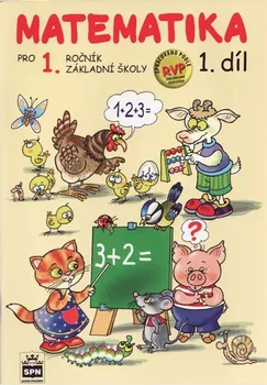 Matematika Matematika pro 1. ročník základní školy: 1. díl - Miroslava Čížková (2022, brožovaná)