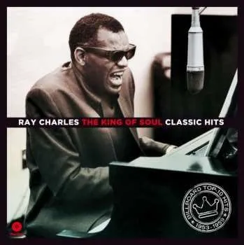 Zahraniční hudba LP Ray Charles: The King Of Soul-classic Hits 2022
