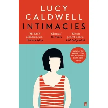 Beletrie pro dospělé Intimacies - Caldwell, Lucy [EN] (2022, Měkká, Faber & Faber)