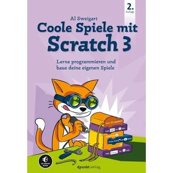 Technika Coole Spiele mit Scratch 3 - Al Sweigart