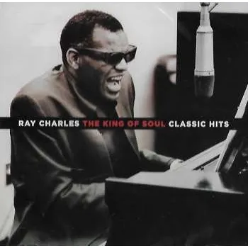 Zahraniční hudba CD Ray Charles: The King Of Soul - Classic Hits 2022