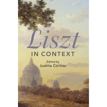 Liszt in Context – Joanne Cormac (EN)