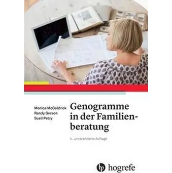 Genogramme in der Familienberatung - McGoldrick, Monica [DE] (2022, Soft, Hogrefe AG)
