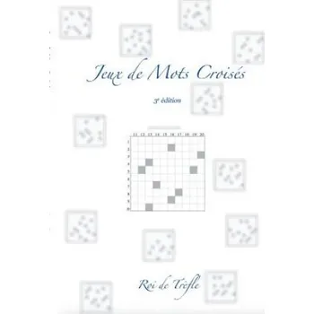 Cizojazyčná kniha Jeux de Mots Croises: 3e edition – Roi de Tr?fle (FR)