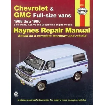 Učebnice Chevrolet & GMC full-size petrol vans (1968-1996) Haynes Repair Manual (USA) - Haynes Publishing