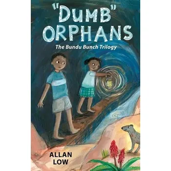 Cizojazyčná kniha Dumb Orphans - Low, Allan