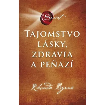Kniha Tajomstvo lásky, zdravia a peňazí - Rhonda Byrne (E-Kniha)