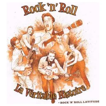 Zahraniční hudba 4CD Various: Rock 'n' Roll: La Véritable Histoire 2009