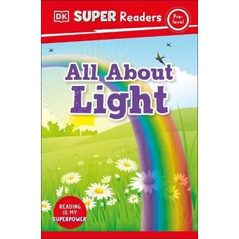 Anglický jazyk DK Super Readers Pre-Level All About Light - DK