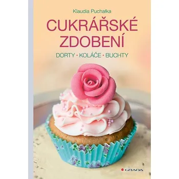 Cukrářské zdobení: dorty, koláče, buchty - Klaudia Puchałka (2023, brožovaná)