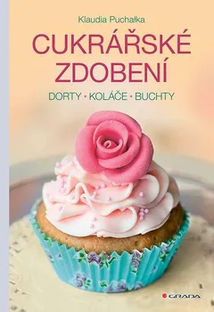 Cukrářské zdobení: dorty, koláče, buchty - Klaudia Puchałka (2023, brožovaná)