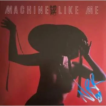 Zahraniční hudba LP Nuha Ruby Ra: Machine Like Me CLR | LTD 2023 Coloured Glow In The Dark Signed Vinyl Limited Edition