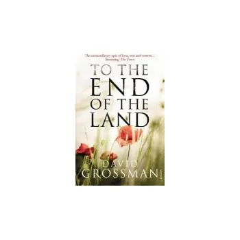 Populárně naučná literatura pro dospělé To The End of the Land - Grossman, David