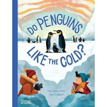 Cizojazyčná kniha Do Penguins Like the Cold? - Lewis Jones, Huw a Caldwell, Sam