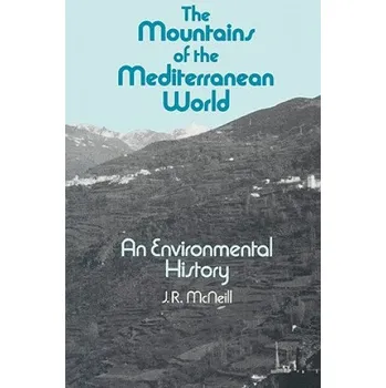 Kniha Mountains of the Mediterranean World – J. R. McNeill (EN)