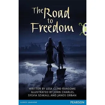 Cizí jazyk Bug Club Pro Guided Year 6 The Road to Freedom - Ransome, Lesa