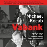 Vabank: 1989-1991 - Michael Kocáb (čte…