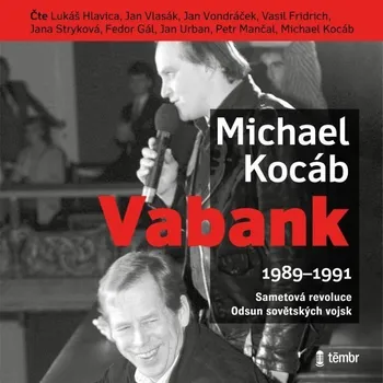 Vabank: 1989-1991 - Michael Kocáb (čte Jan Vondráček a další) mp3 ke stažení
