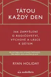 Tátou každý den: 366 zamyšlení o…