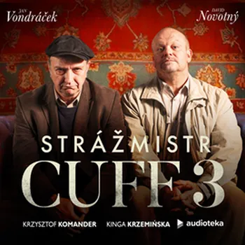 Strážmistr Cuff 3 -  Kinga Krzemińska, Krzysztof Komander (čtou David Novotný a Jan Vondráček) mp3 ke stažení