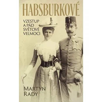 Kniha Habsburkové - Martyn Rady (E-Kniha)