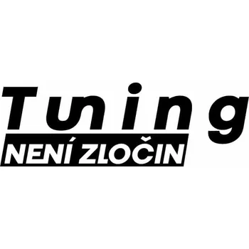 Samolepicí dekorace na vozidlo Samolepka Tuning není zločin - 20x6.7