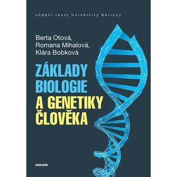 Kniha Základy biologie a genetiky člověka - Klára Bobková, Romana Mihalová, Berta Otová (E-Kniha)