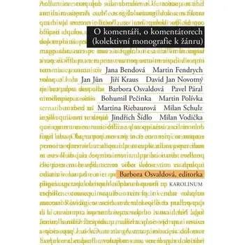 Kniha O komentáři, o komentátorech - Doc. PhDr. Barbora Osvaldová (E-Kniha)