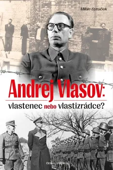 Andrej Vlasov: Vlastenec nebo vlastizrádce - Milan Syruček (2022, pevná)