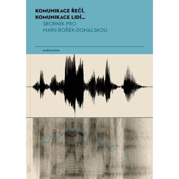 Kniha Komunikace řečí, komunikace lidí... - Jana Vlčková-Mejvalová (E-Kniha)