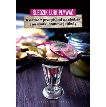 Śledzik lubi pływać - Bogumił Kot, Grażyna Uścińska