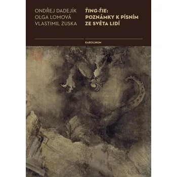 Kniha Ťing-Ťie - Ondřej Dadejík, Olga Lomová, Vlastimil Zuska (E-Kniha)