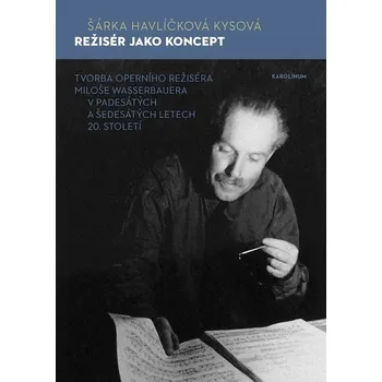 Kniha Režisér jako koncept - Šárka Havlíčková Kysová (E-Kniha)