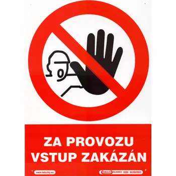 Za provozu vstup zakázán (plastová tabulka A4)