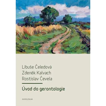 Kniha Úvod do gerontologie - Libuše Čeledová, Zdeněk Kalvach (E-Kniha)
