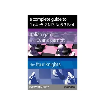 Šachy Kompletní průvodce 1. e4 e5 2.Nf3 Nc6 3.Bc4