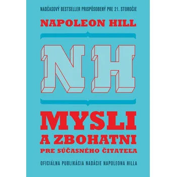 Kniha Mysli a zbohatni pre súčasného čitateľa - Napoleon Hill