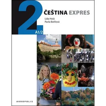 Osobní rozvoj Čeština expres 2 (A1/2) + CD: němčina Kniha