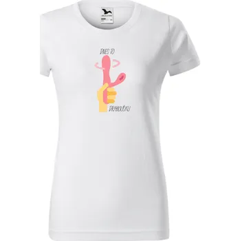 Dámské tričko Dámské tričko - Dnes to roztočíme drahoušku Velikost: L