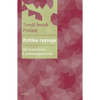 Kniha Kritika rozvoje - Tomáš Profant (E-Kniha)